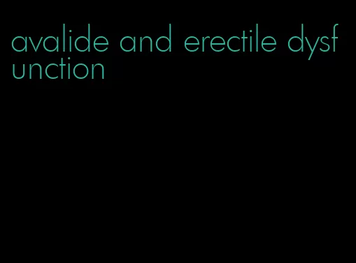 avalide and erectile dysfunction