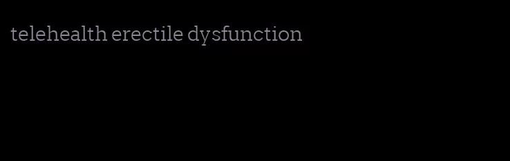 telehealth erectile dysfunction