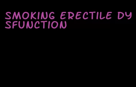 smoking erectile dysfunction