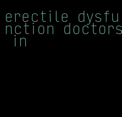 erectile dysfunction doctors in