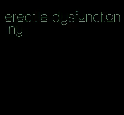 erectile dysfunction ny