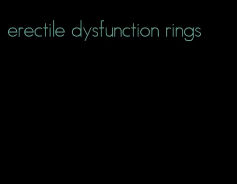 erectile dysfunction rings