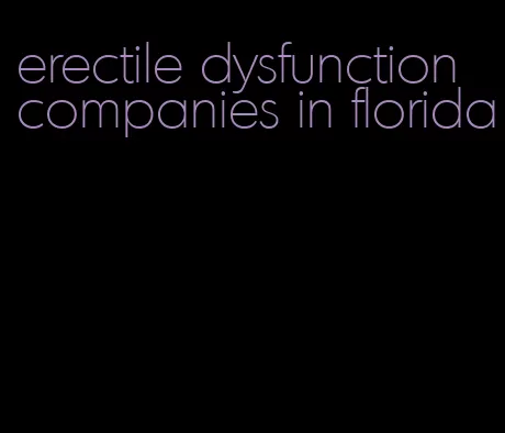 erectile dysfunction companies in florida