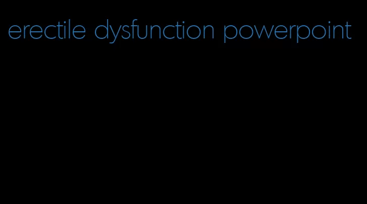 erectile dysfunction powerpoint