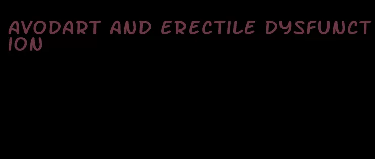 avodart and erectile dysfunction