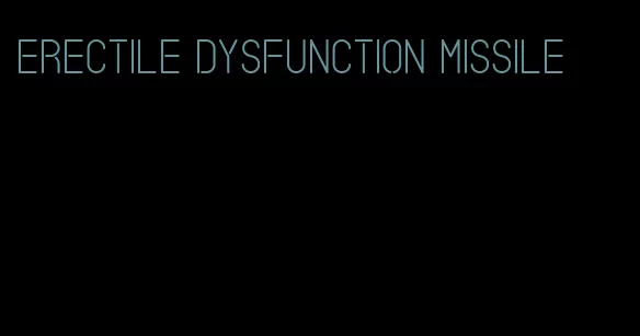 erectile dysfunction missile