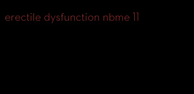 erectile dysfunction nbme 11