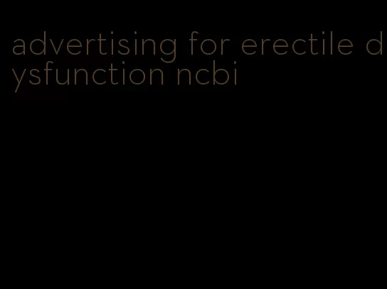 advertising for erectile dysfunction ncbi