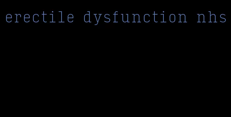 erectile dysfunction nhs