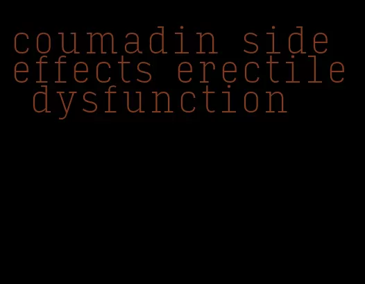 coumadin side effects erectile dysfunction