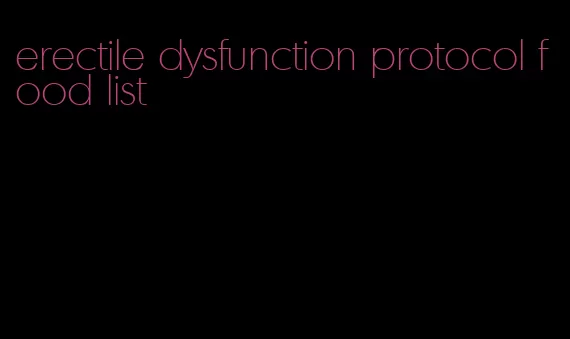 erectile dysfunction protocol food list