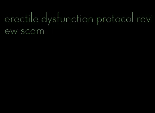 erectile dysfunction protocol review scam