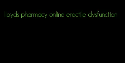 lloyds pharmacy online erectile dysfunction