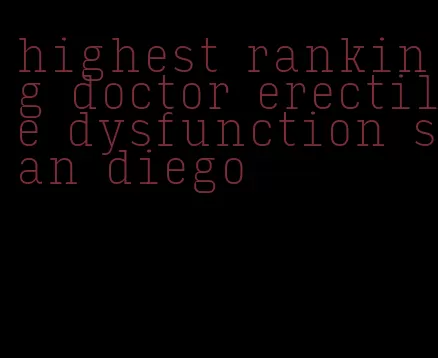 highest ranking doctor erectile dysfunction san diego