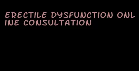 erectile dysfunction online consultation