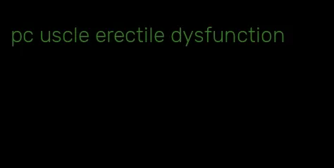 pc uscle erectile dysfunction