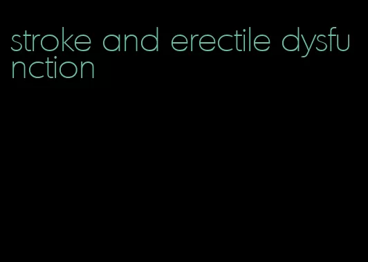 stroke and erectile dysfunction