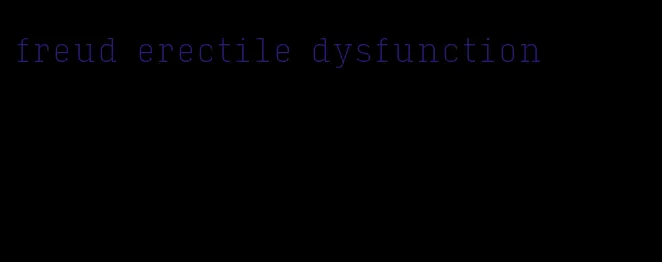 freud erectile dysfunction