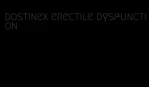 dostinex erectile dysfunction