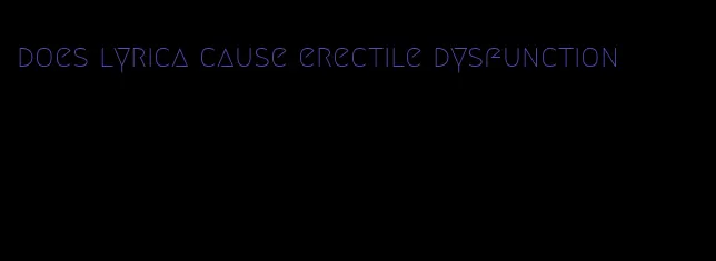 does lyrica cause erectile dysfunction