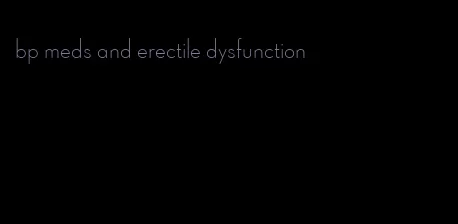 bp meds and erectile dysfunction