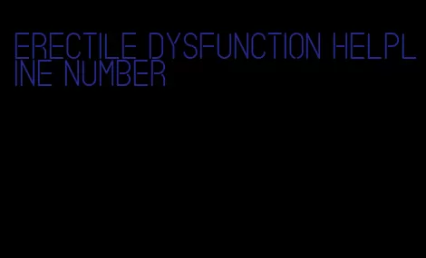 erectile dysfunction helpline number