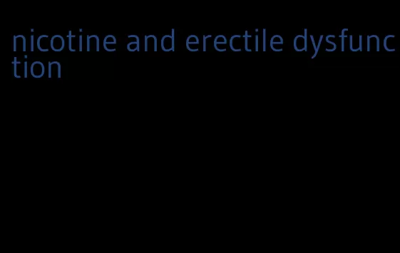 nicotine and erectile dysfunction