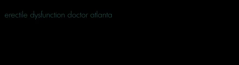 erectile dysfunction doctor atlanta