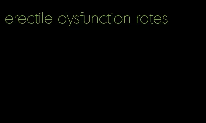 erectile dysfunction rates