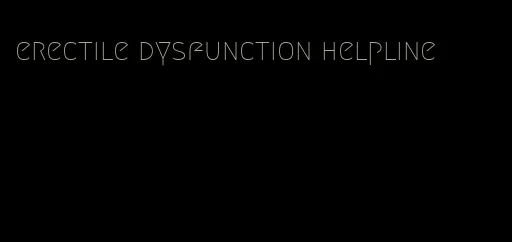 erectile dysfunction helpline