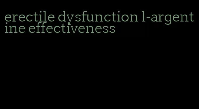 erectile dysfunction l-argentine effectiveness