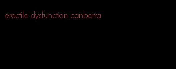 erectile dysfunction canberra