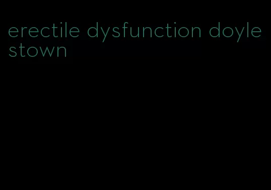 erectile dysfunction doylestown