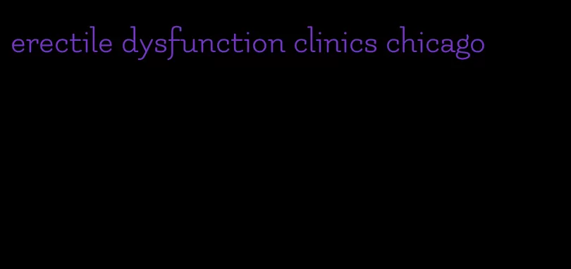 erectile dysfunction clinics chicago