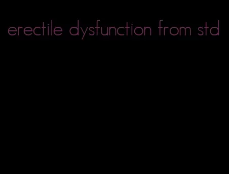 erectile dysfunction from std