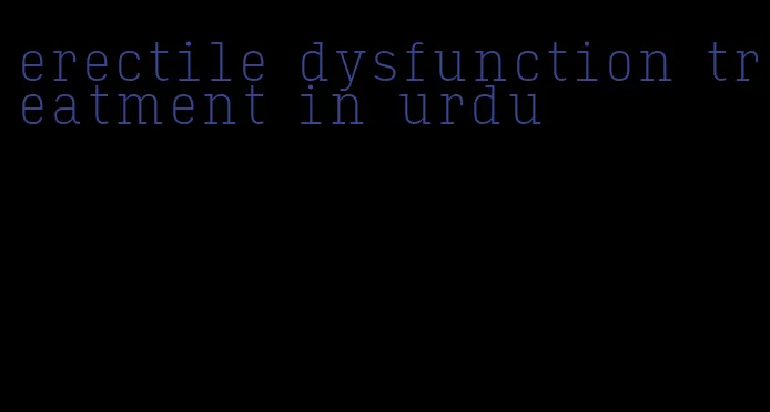 erectile dysfunction treatment in urdu