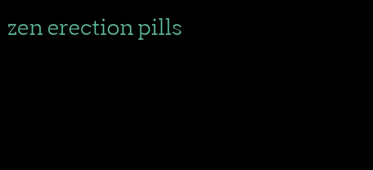 zen erection pills