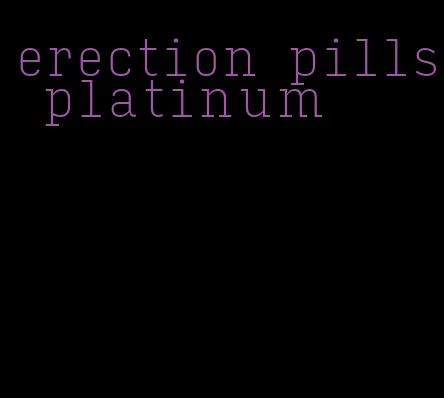 erection pills platinum