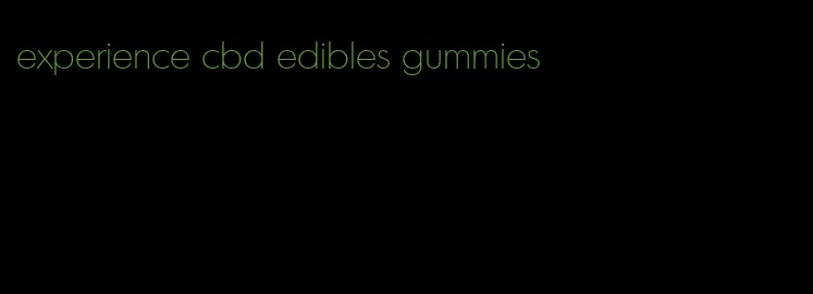 experience cbd edibles gummies