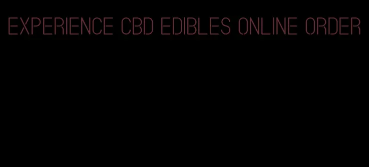 experience cbd edibles online order