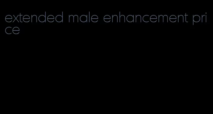 extended male enhancement price