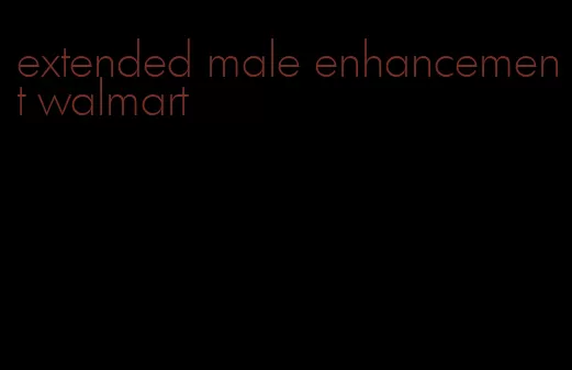 extended male enhancement walmart