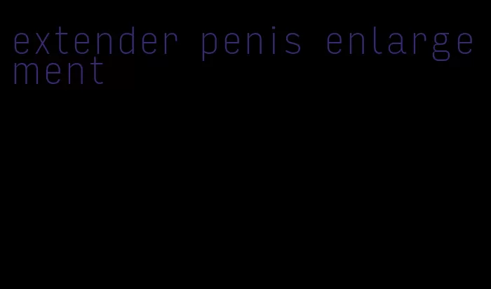 extender penis enlargement