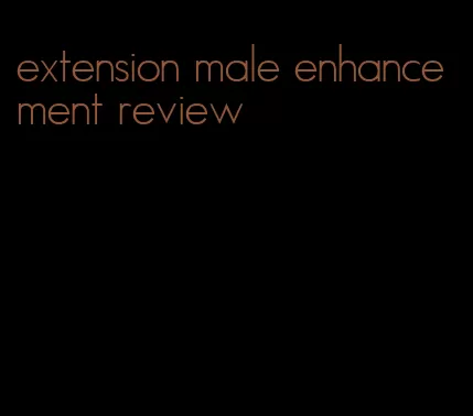 extension male enhancement review