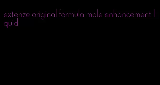 extenze original formula male enhancement liquid