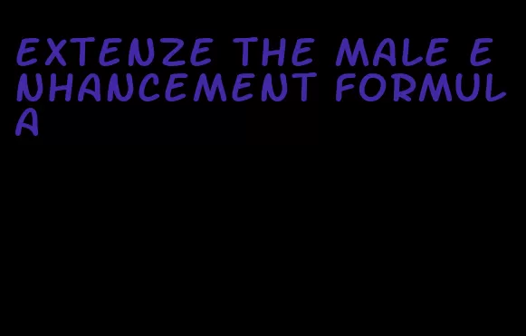 extenze the male enhancement formula