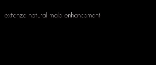 extenze natural male enhancement