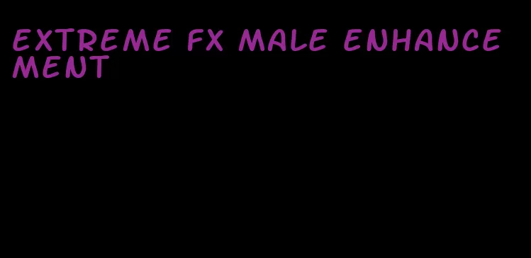 extreme fx male enhancement