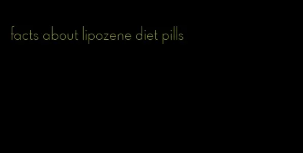 facts about lipozene diet pills