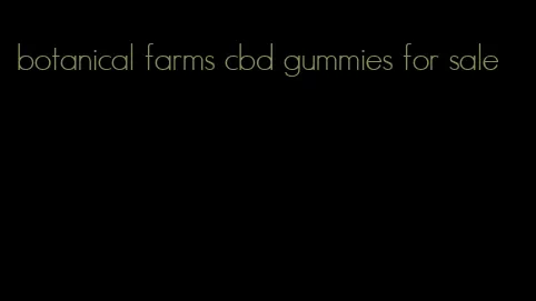 botanical farms cbd gummies for sale